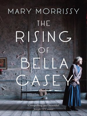 cover image of The Rising of Bella Casey